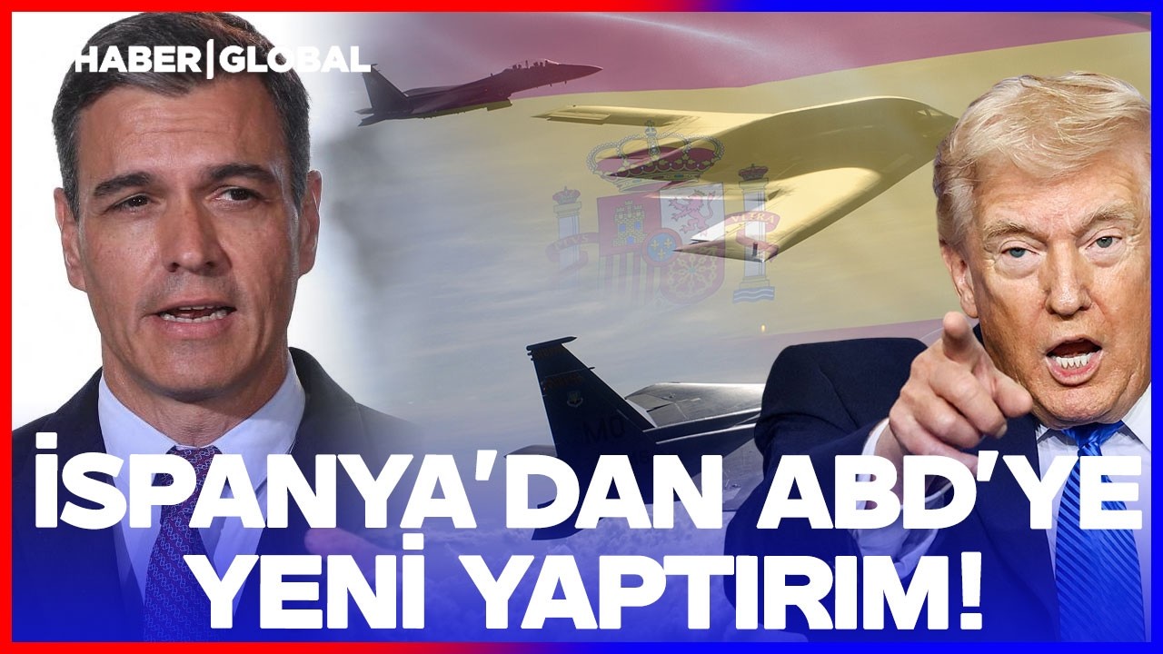 İspanya'dan ABD'ye Yeni Yaptırım! &Uuml;slerini Kapatmışlardı ABD'ye Yeni İran Bloğu!