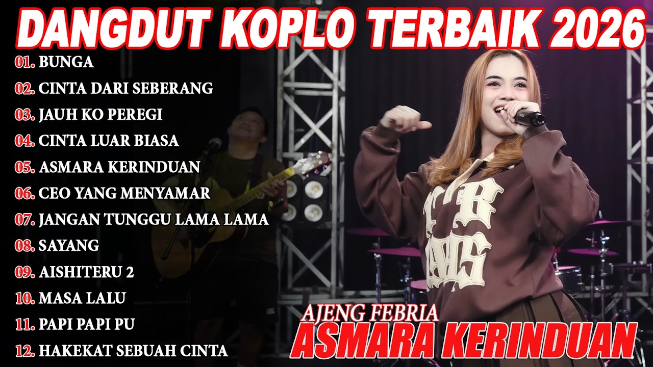 ASMARA KERINDUAN - AJENG FEBRIA Kompilasi Lagu Koplo Paling Dicari 2026 – Auto Joget!
