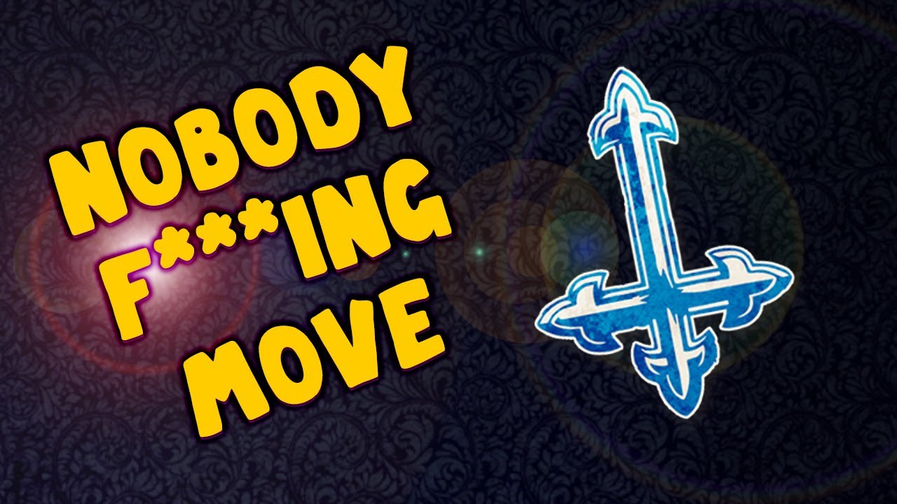 Nobody F***ing Move | Brad STs