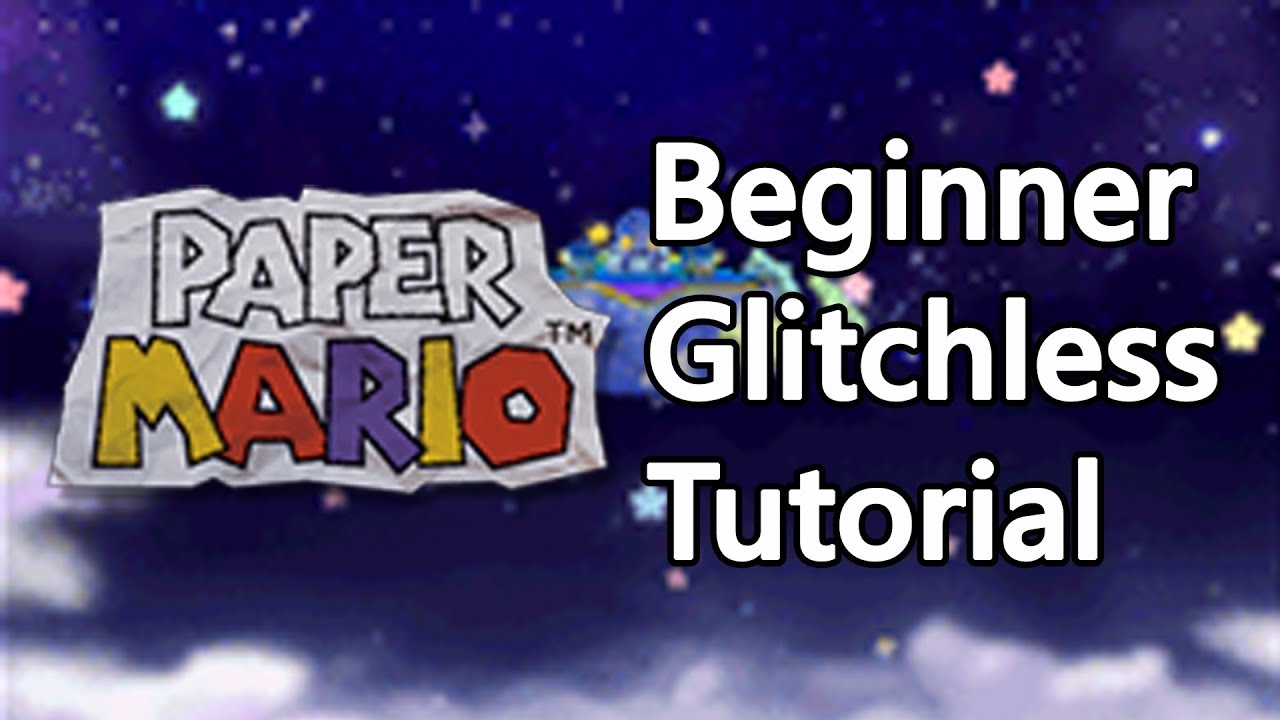 Paper Mario Beginner Glitchless Speedrunning Tutorial