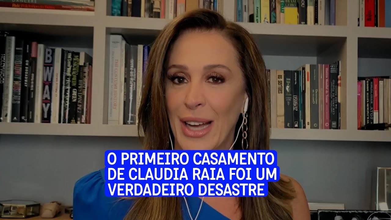O primeiro casamento de Claudia Raia foi um verdadeiro desastre