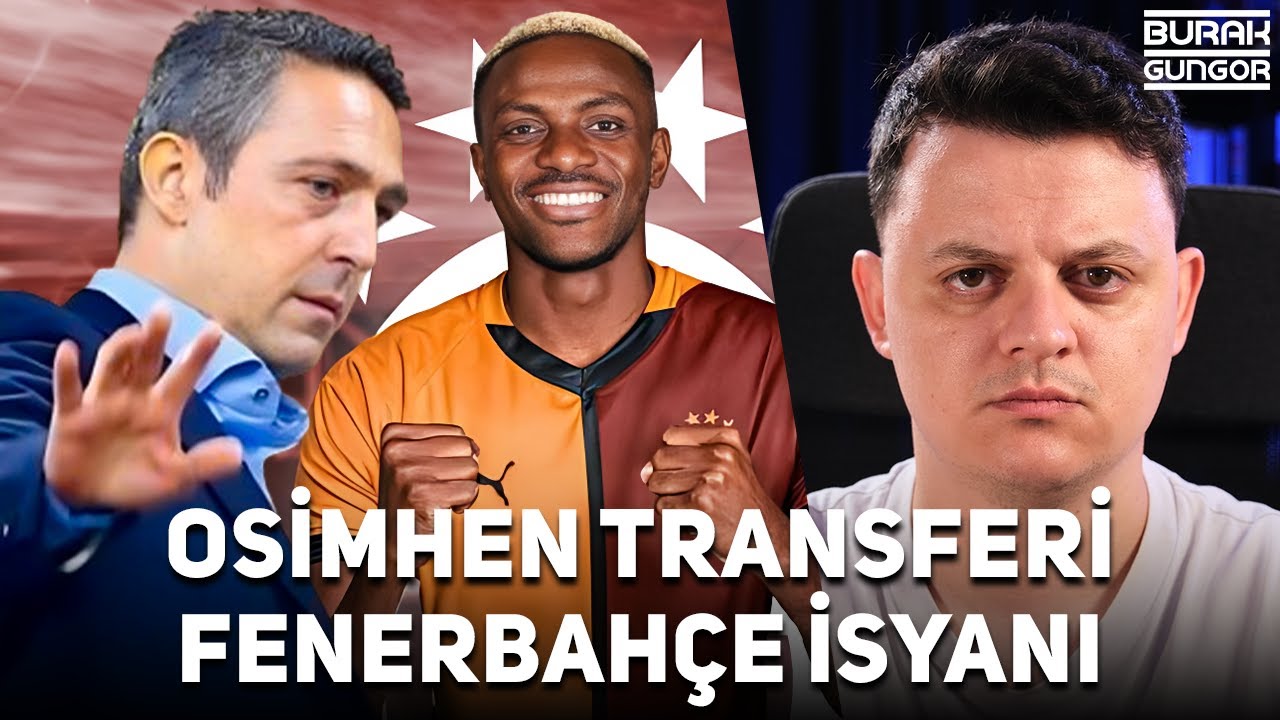 Osimhen'in Galatasaray Transferi ve Fenerbahçelilerin İsyanı (GAME OVER)