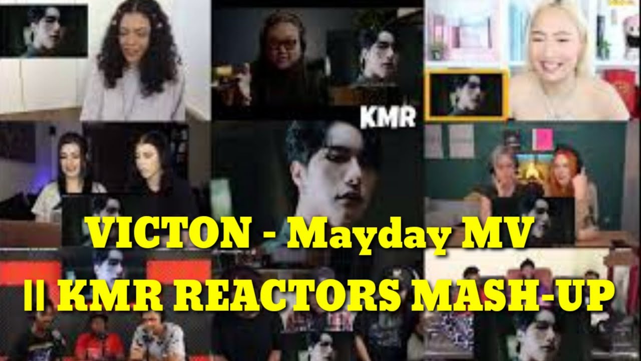 VICTON - Mayday MV  || KMR REACTORS MASH-UP