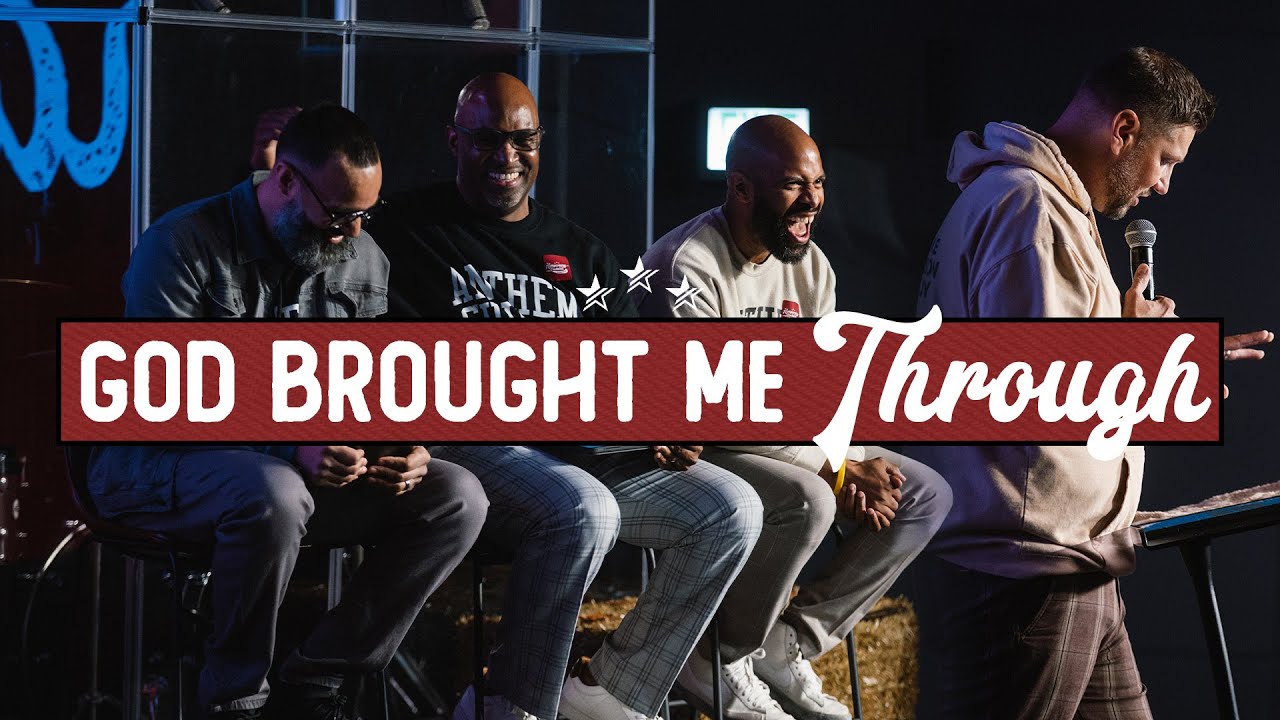 God Brought Me Through | Homecoming Weekend | Anthem Church