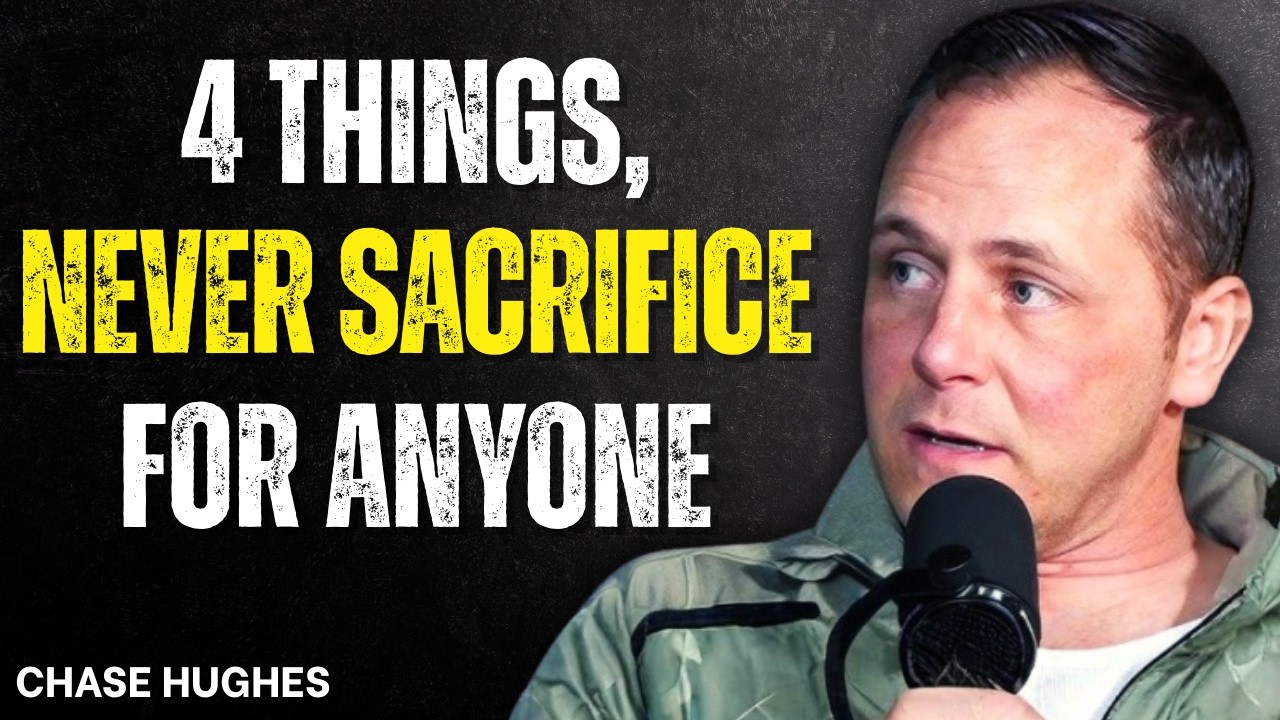 4 Things Never Sacrifice For Anyone | Chase Hughes