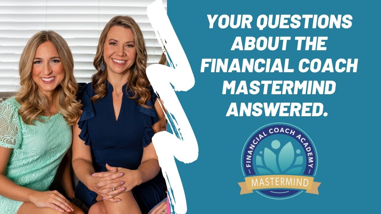Your questions about the Financial Coach Mastermind answered.