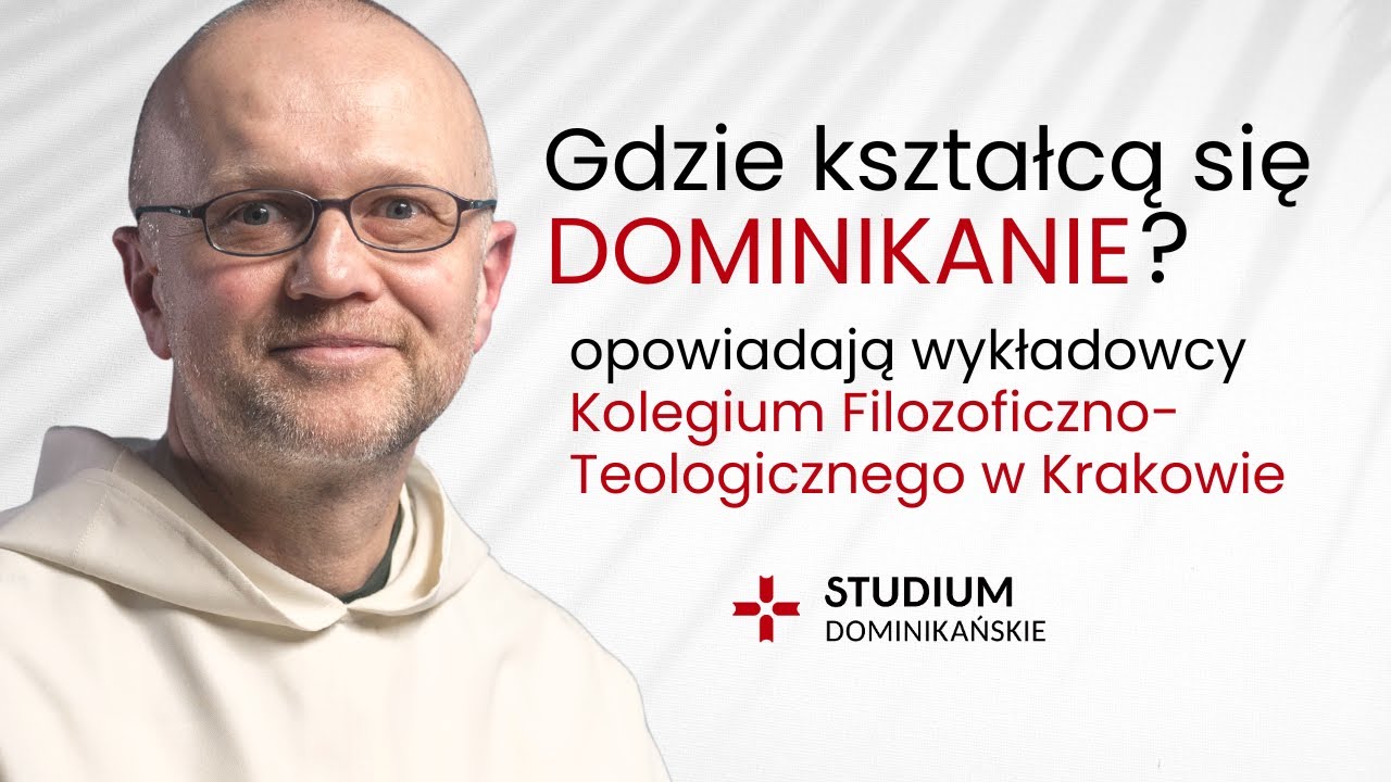Gdzie kształcą się dominikanie? || opowiadają wykładowcy krakowskiego Kolegium