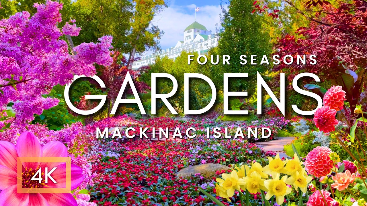 The Most Beautiful Island of Gardens in the WORLD | Mackinac Island Through all 4 Seasons, 4K