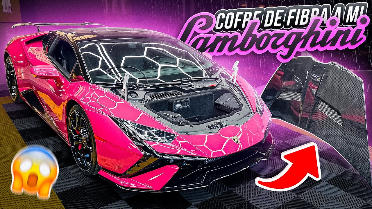 NUEVO COFRE DE FIBRA A MI LAMBORGHINI HURACÁN…|KarlaGroo