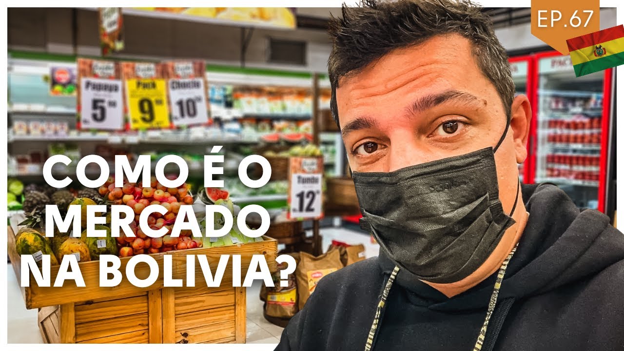 Como é um supermercado na Bolívia? Conhecemos um mercado em La Paz: assustados com os preços