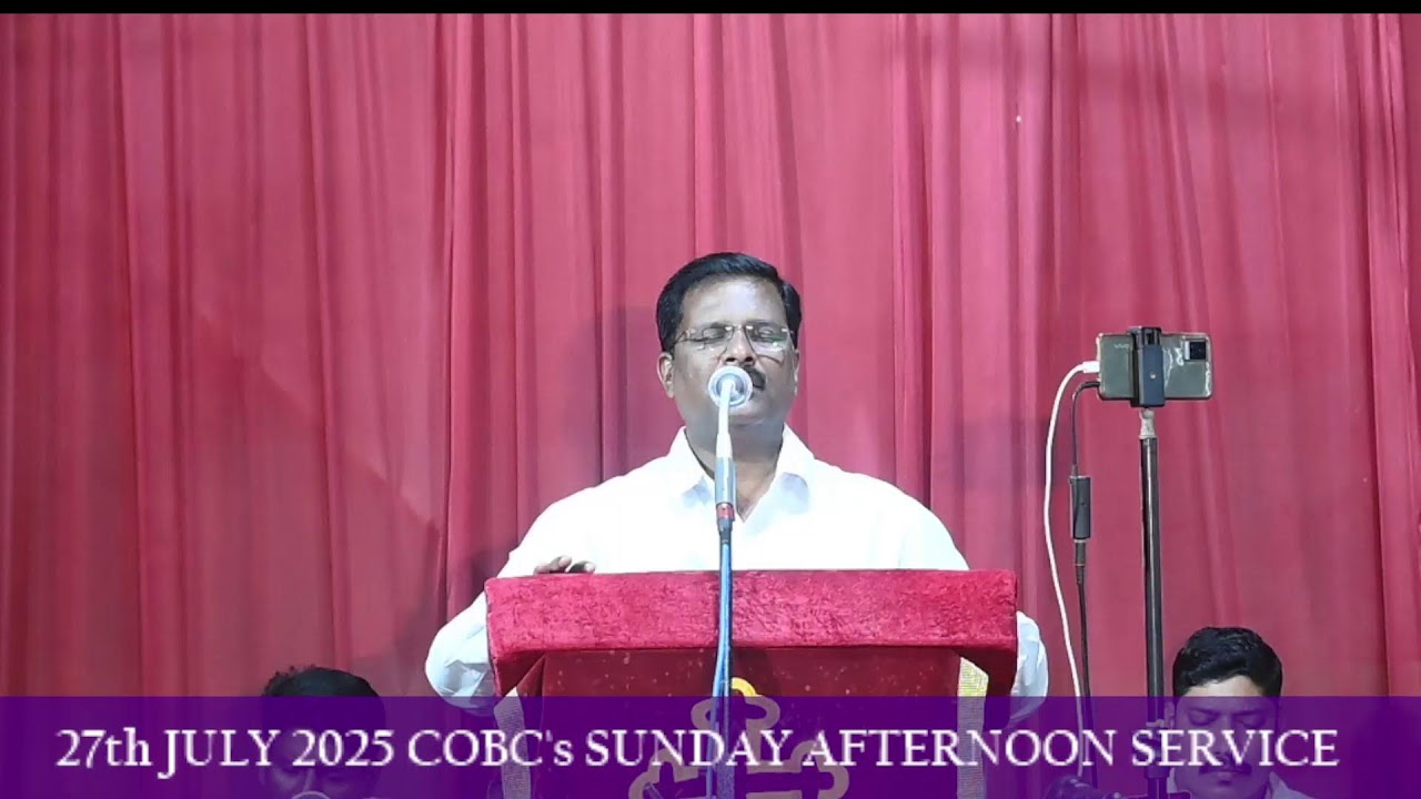27th JULY 2025 COBC's SUNDAY AFTERNOON SERVICE