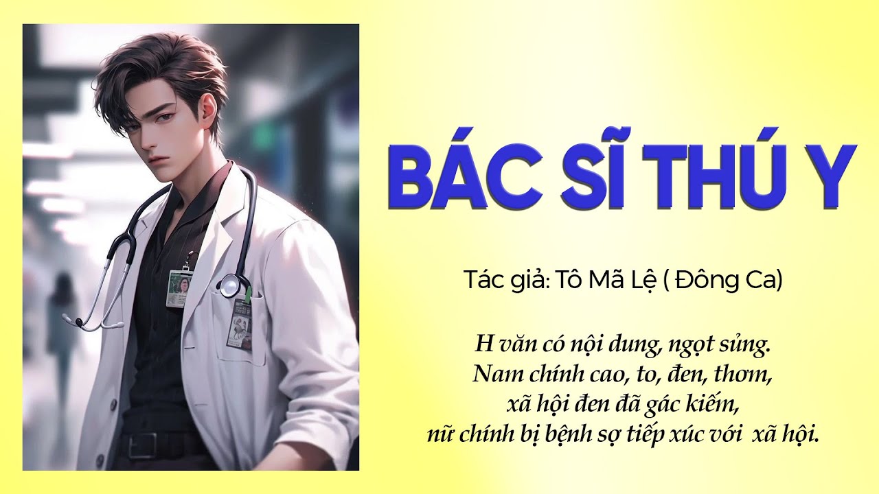 TẬP 2: BÁC SĨ THÚ Y
