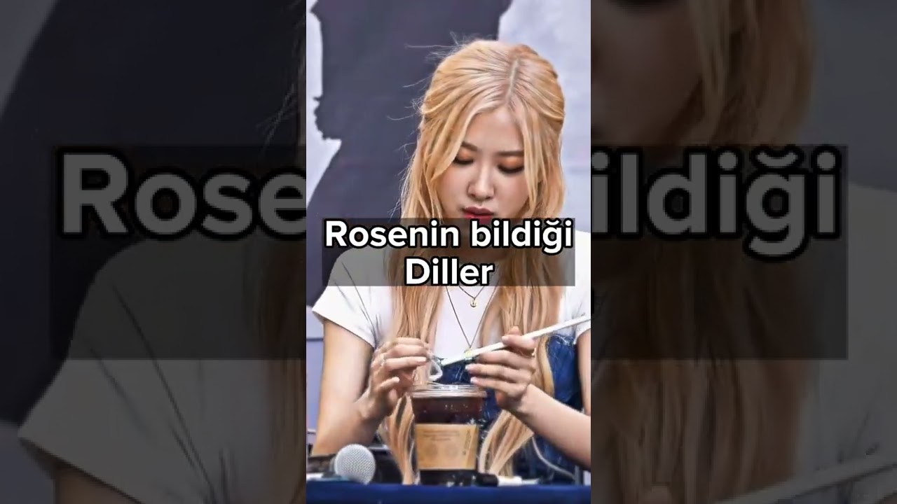 Rosenin bildiği diller #blackpink #rose #keşfet #shorts #keşfetbeni&ouml;ne&ccedil;ıkar