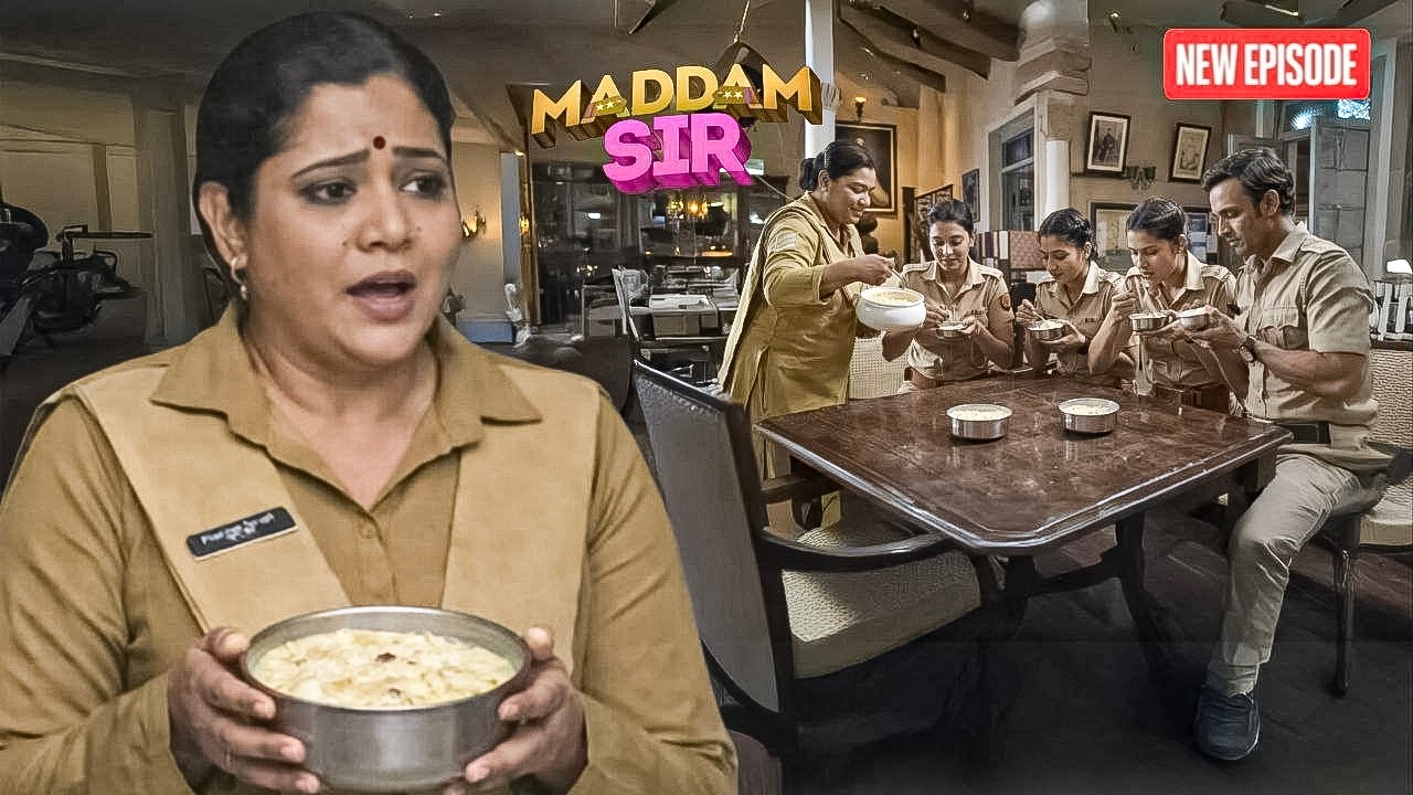 पुष्पा जी ने महिला पुलिस के लिए बनाई स्वादिष्ट खीर || MADAM SIR || NEW EPISODE ||