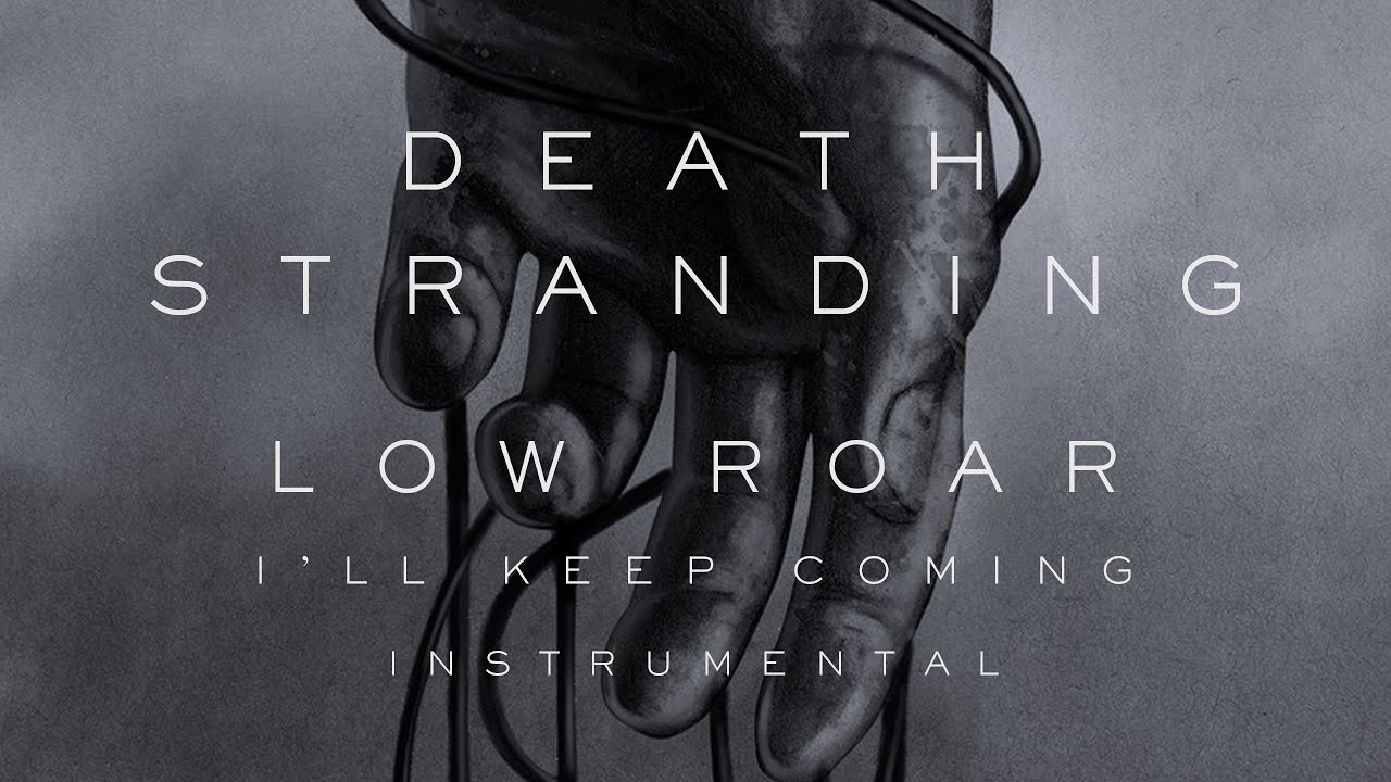 Low Roar - I'll Keep Coming (Instrumental)
