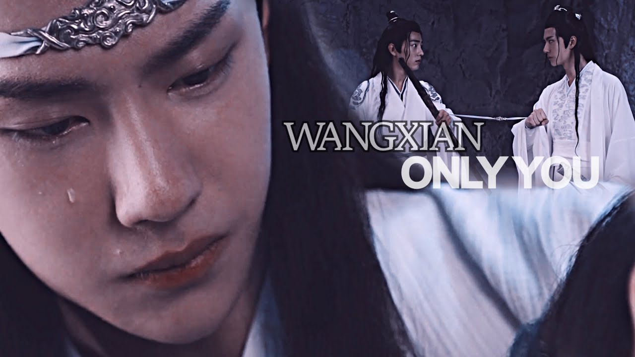 Wangxian | Only You