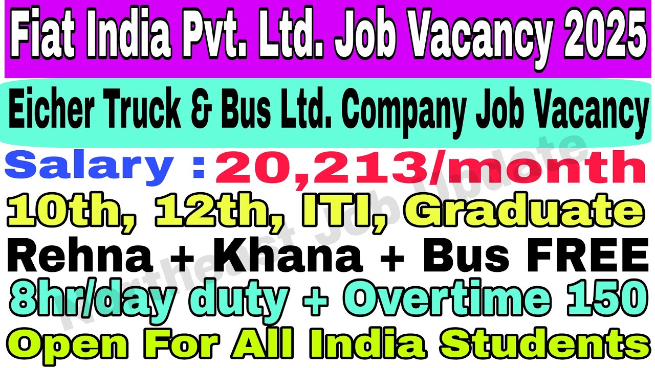 Eicher Truck & Bus Ltd Company Job Aur Fiat India Pvt Ltd Company Job Vacancy 2025 | All India Job