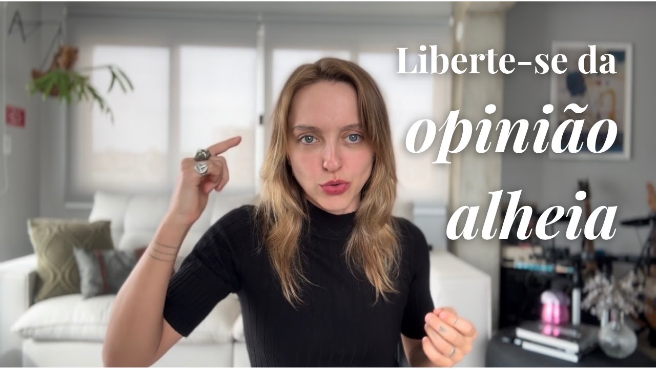 3 conselhos práticos para se importar menos com o que pensam sobre você
