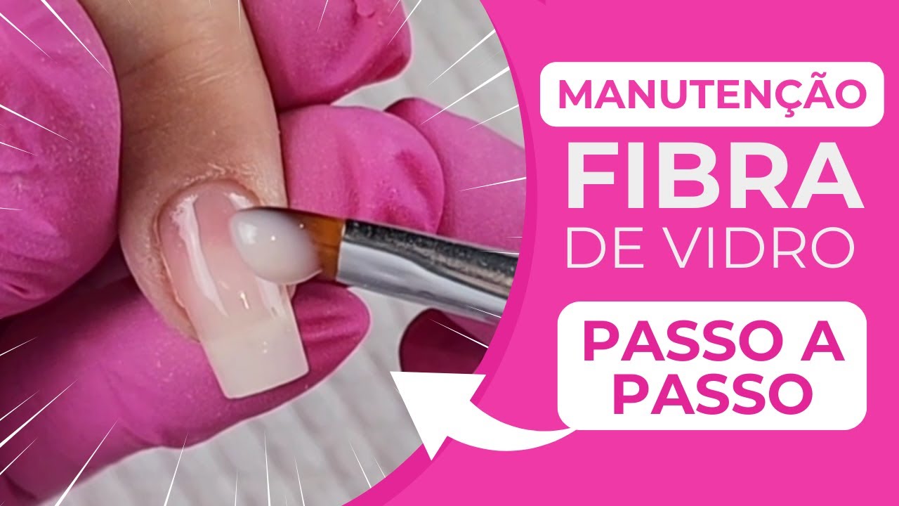 ✅MANUTENÇÃO DE FIBRA DE VIDRO (UNHA DE GEL)