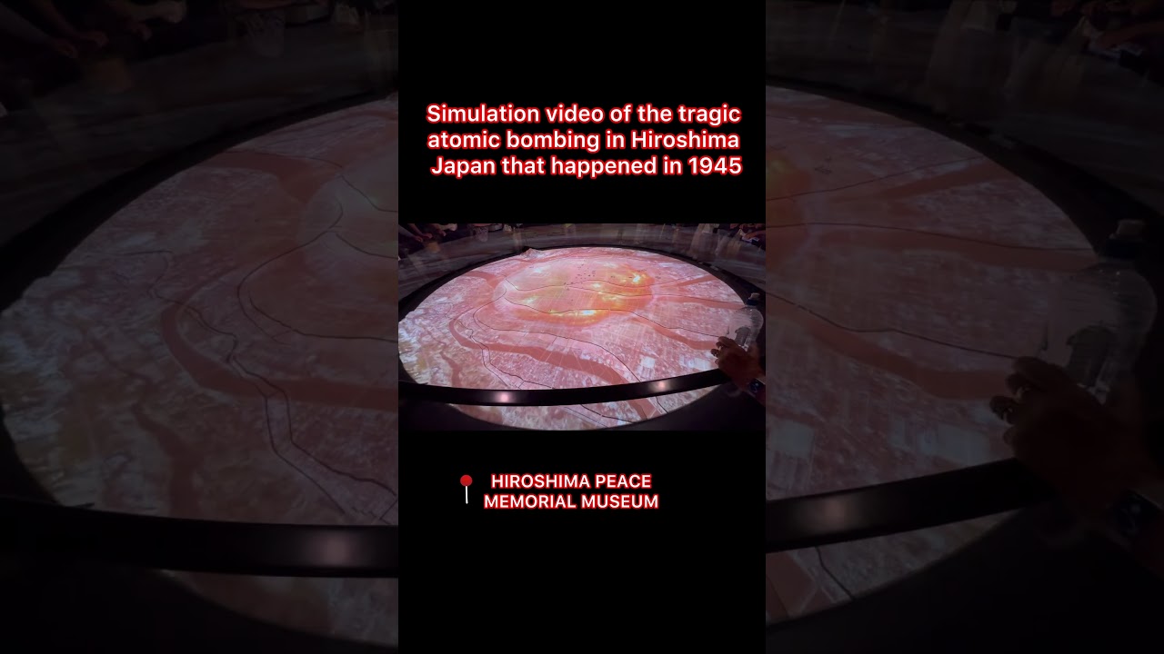 HIROSHIMA JAPAN ATOMIC BOMBING 1945 (Simulation Video) at PEACE MEMORIAL MUSEUM HIROSHIMA #travel