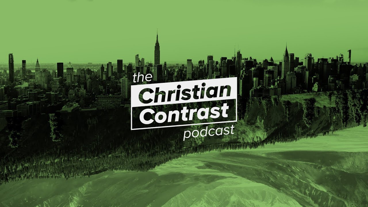 The Christian Contrast Podcast!