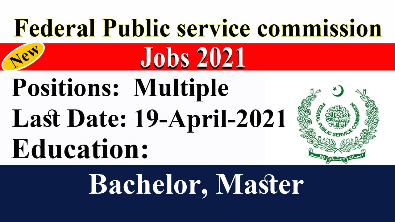 fpsc jobs 2021_fpsc jobs advertisement 2021|FPSC Jobs April 2021/Ad No 02/2021 || MHB