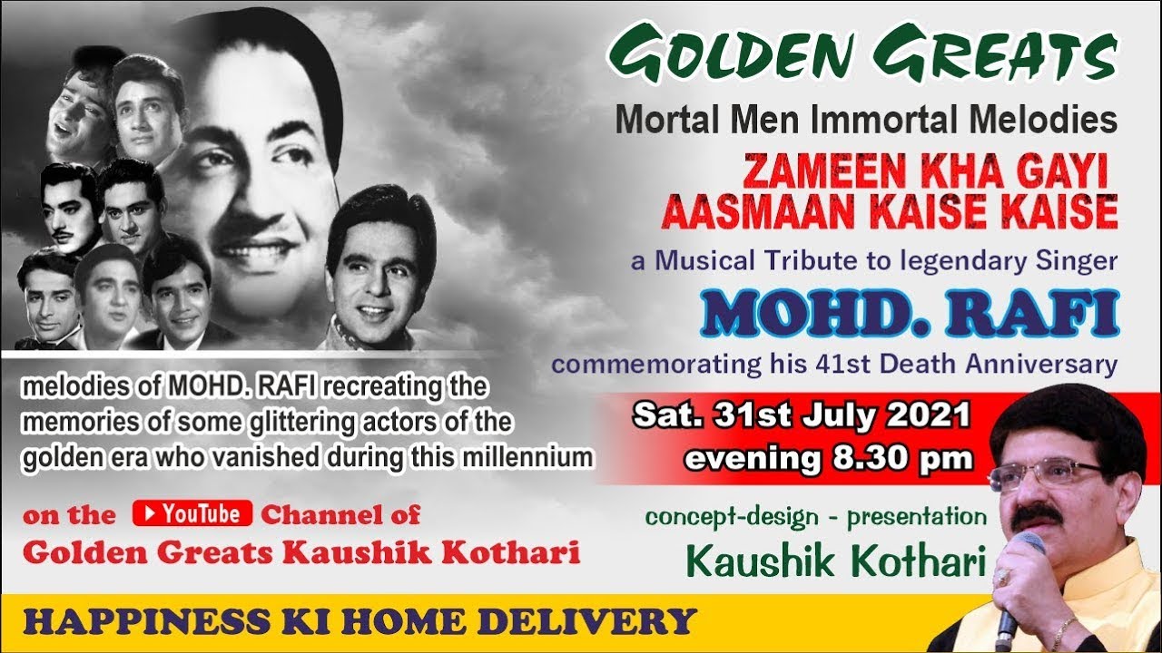 Golden Greats - Kaushik Kothari : A Tribute to Mohd. Rafi on his 41st Death Anniversary