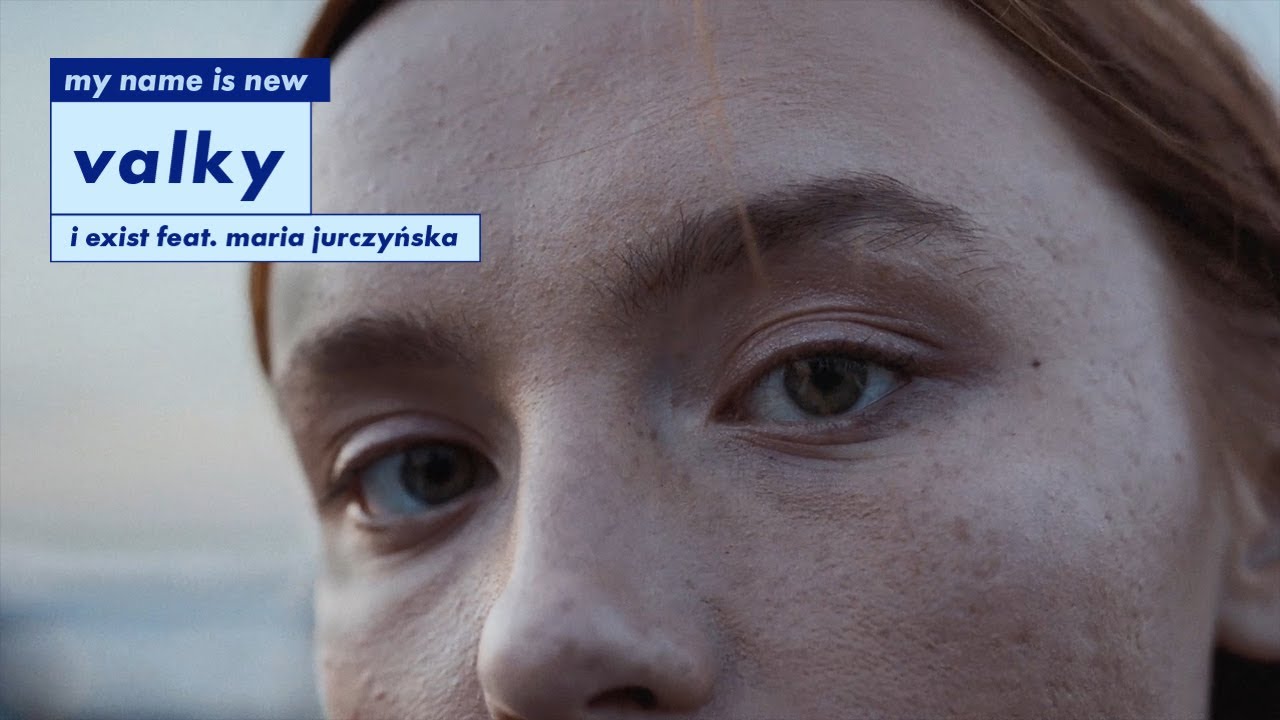 valky feat. Maria Jurczyńska - I exist (Lyric Video)