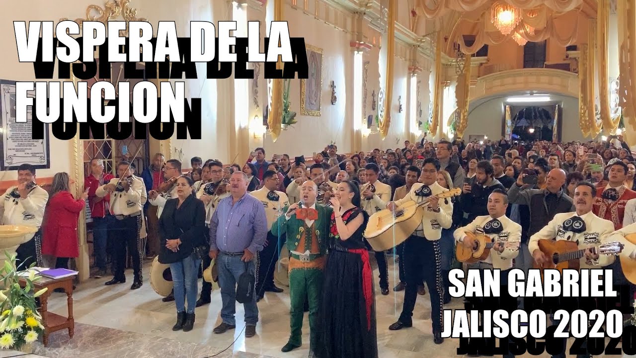 San Gabriel Jalisco. Víspera De La Función 2020