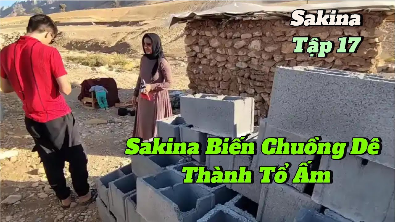 Sakina - Tập 17 | Mẹ Đơn Thân Biến Chuồng Dê Thành Tổ Ấm Cho 3 Mẹ Con