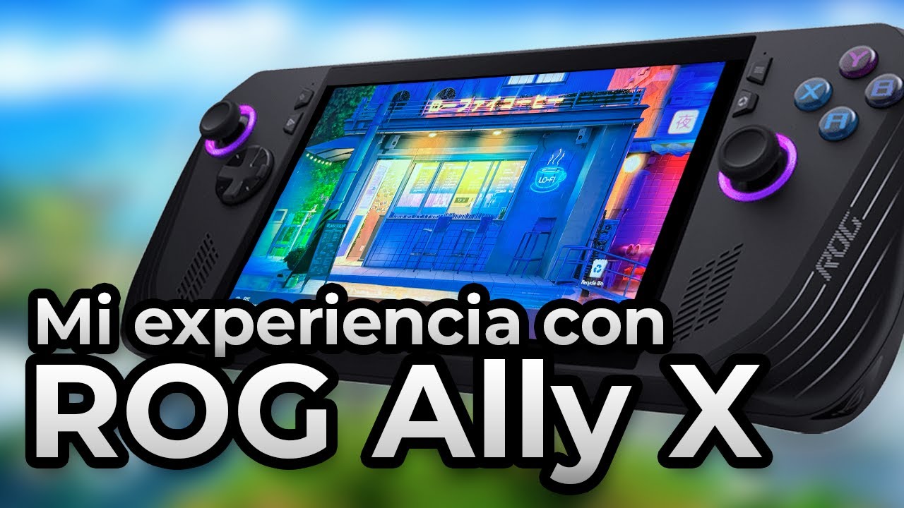 La ROG Ally X ¿es tan buena como parece?