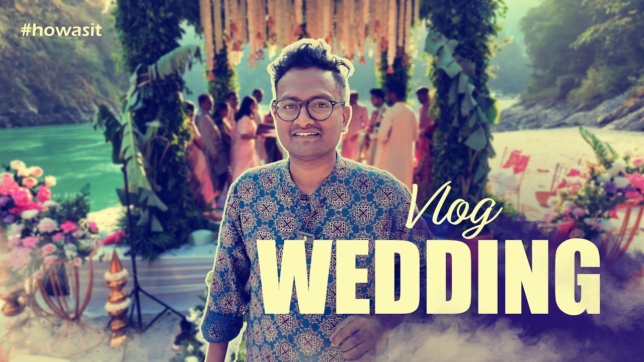 Destination Weddings in Rishikesh India | Howasit Ep.4 | Wedding Vlog✨