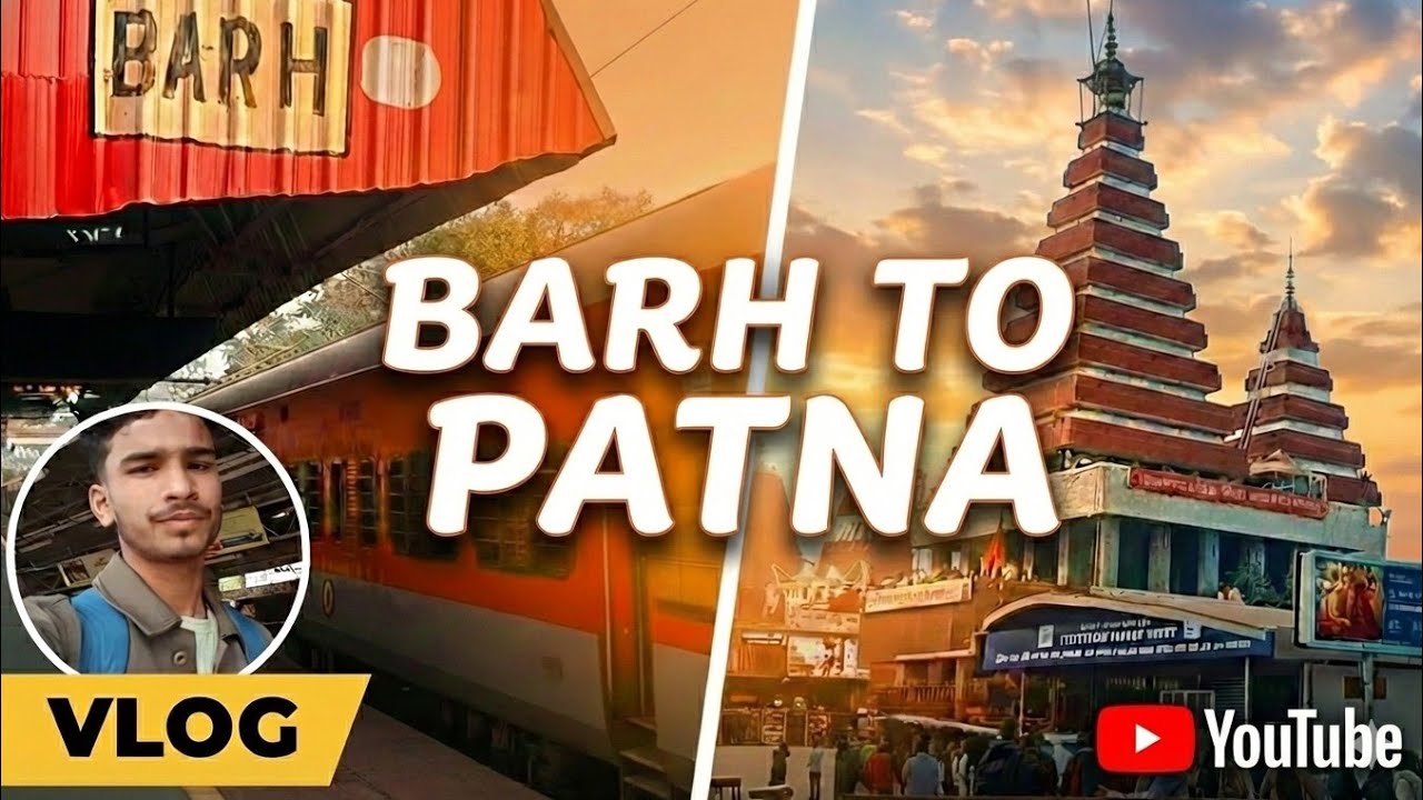 BARH TO PATNA: My Best Journey Ever! 🚄 | Patna Mahavir Mandir Darshan 🙏#1ontranding 