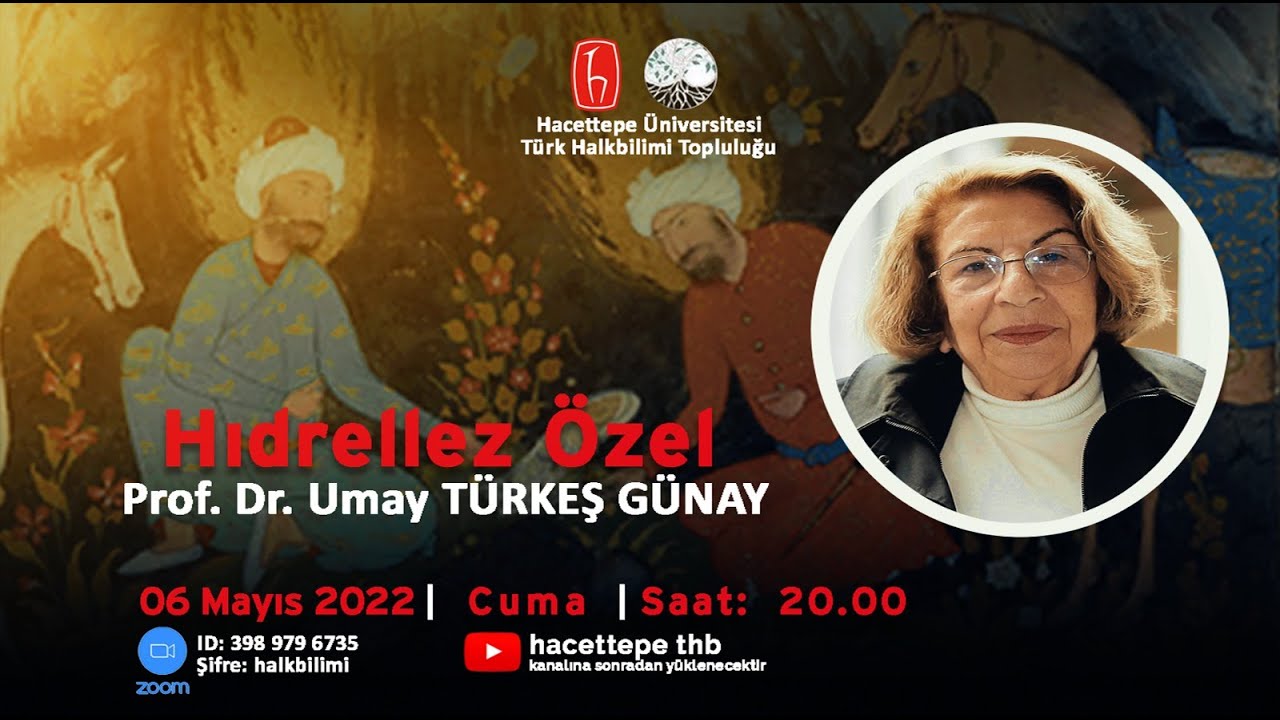 Prof. Dr. Umay TÜRKEŞ GÜNAY: Hıdrellez Özel