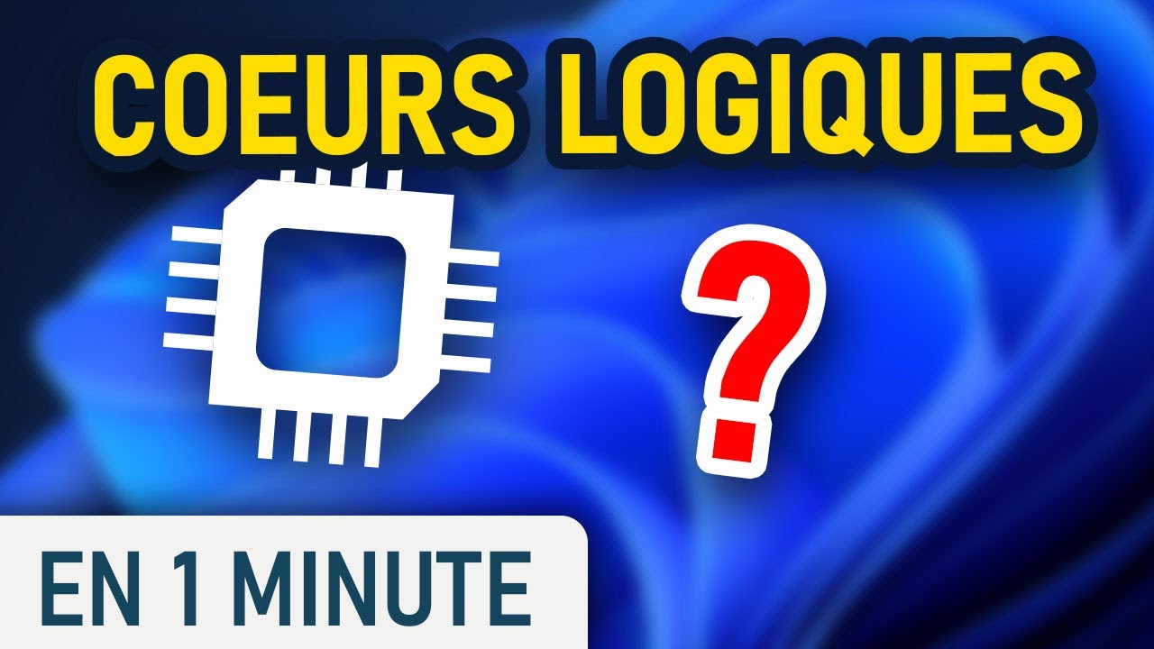 Combien de coeurs logiques sur votre ordinateur ?