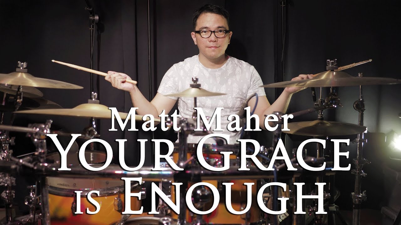 Your Grace Is Enough by Matt Maher - Drum Cover by Jesse Yabut