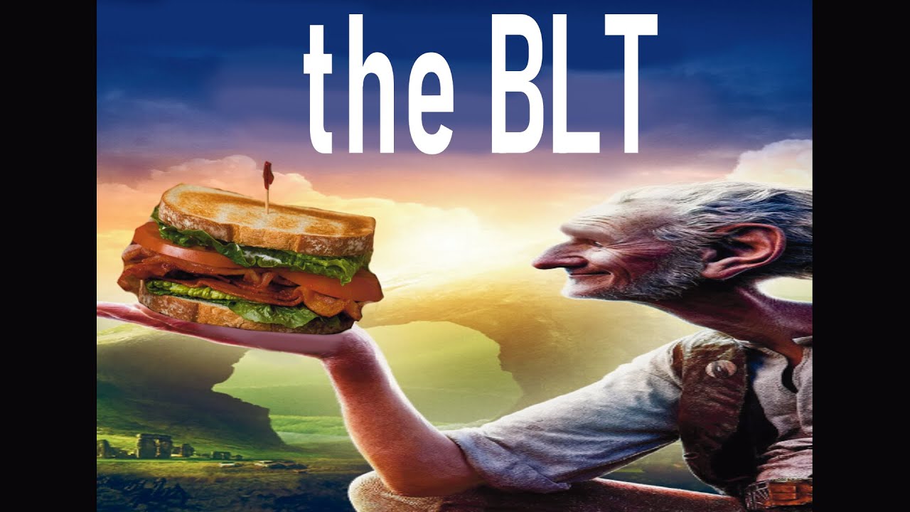 The BLT (a ytp)