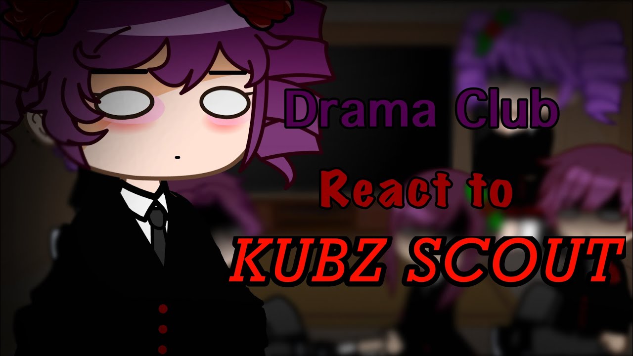 Drama Club react to KUBZ SCOUT || Yandere Simulator