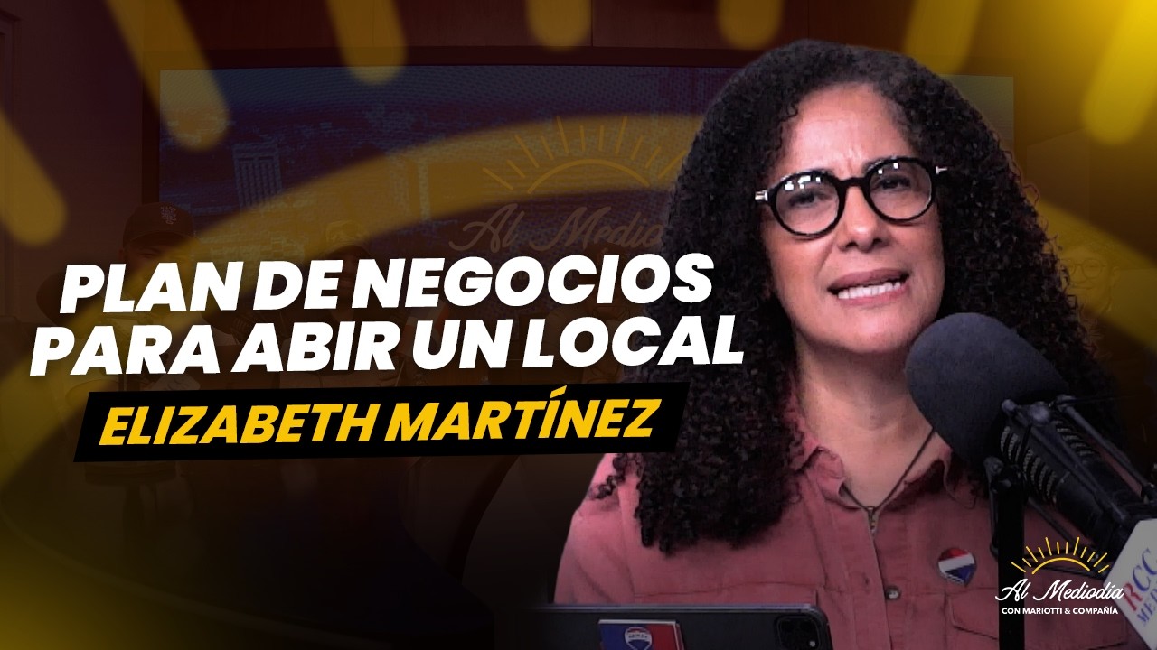 Pasos a seguir para abrir un local comercial en RD - Elizabeth Martínez