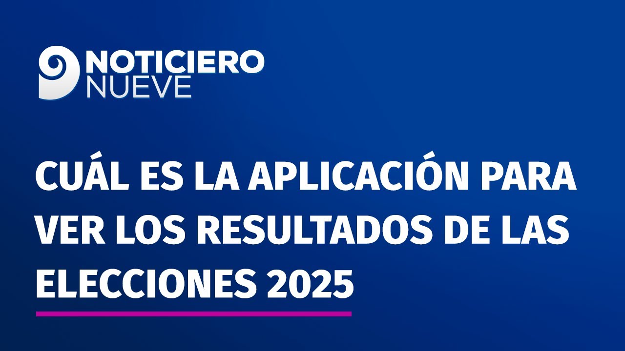 Cu&aacute;l es la aplicaci&oacute;n para ver los resultados de las elecciones 2025