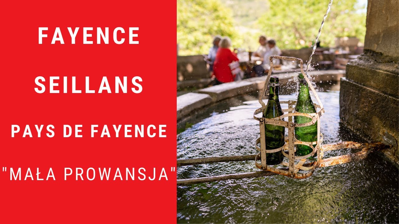 Przepiękna kraina Pays de Fayence - Seillans - Fayence - Lazurowy Przewodnik