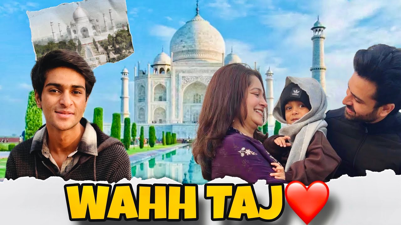  Taj Mahal Aa Gaye 😍| A Proud Feeling  | Shoaib Ibrahim | vlog 