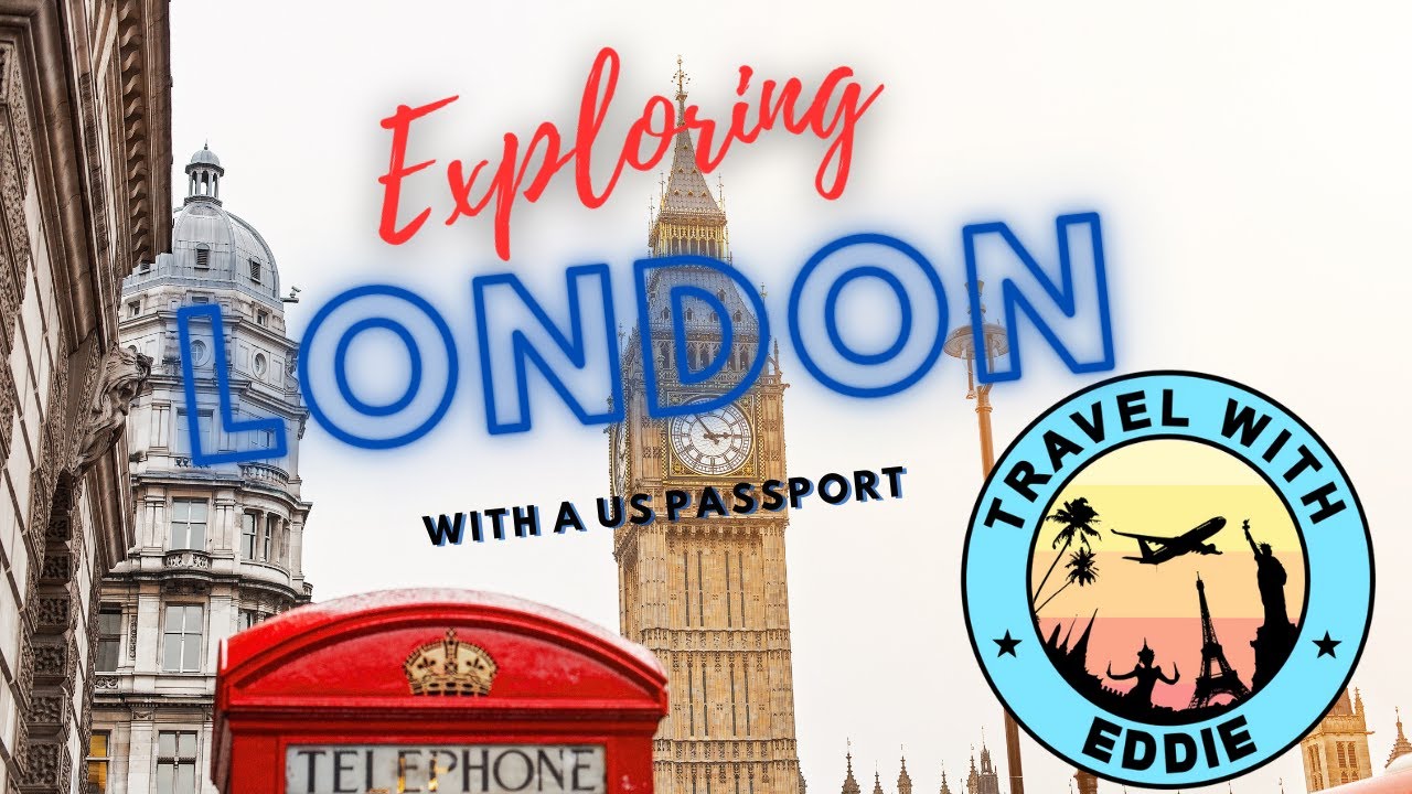 Traveling Through London on a Layover with an American Passport