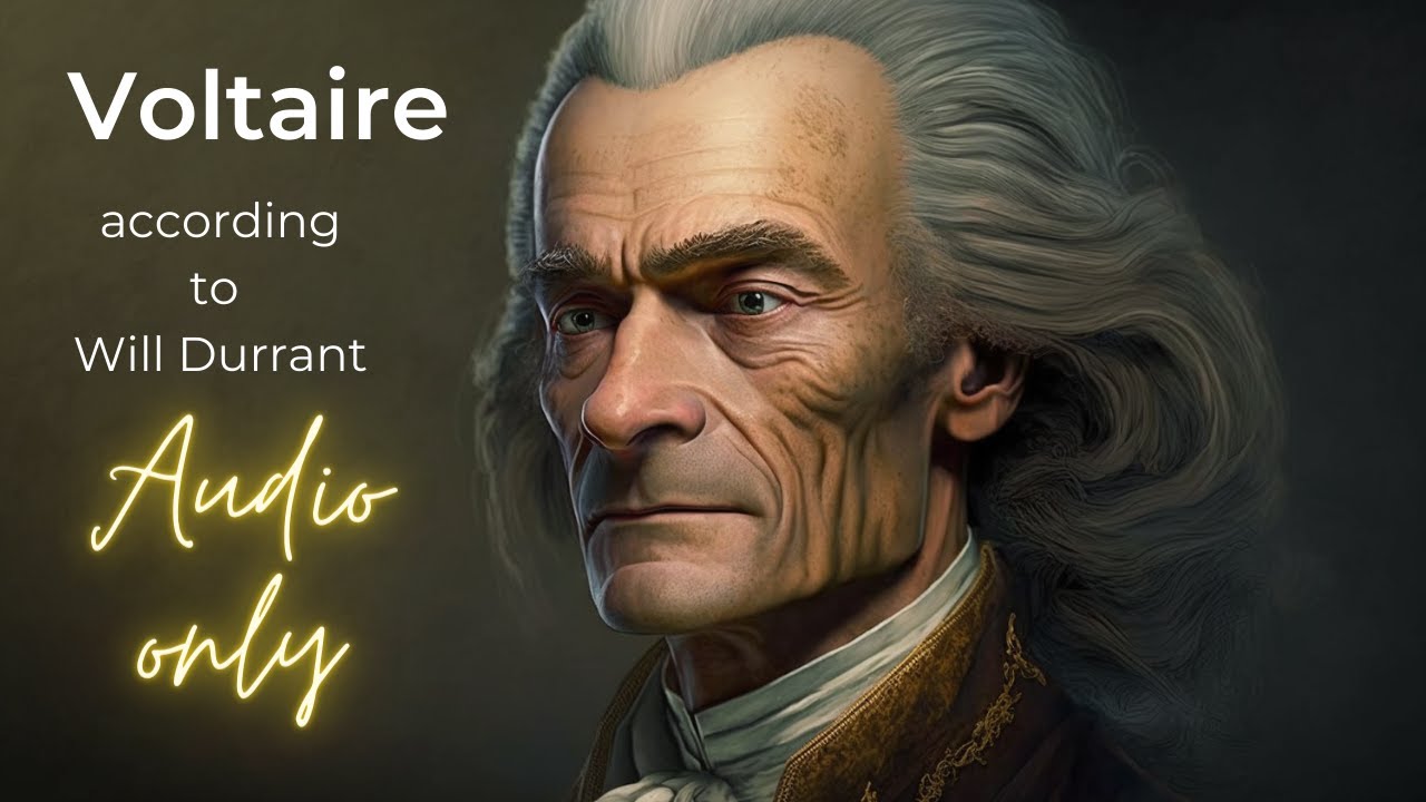 Will Durant---The Philosophy of Voltaire