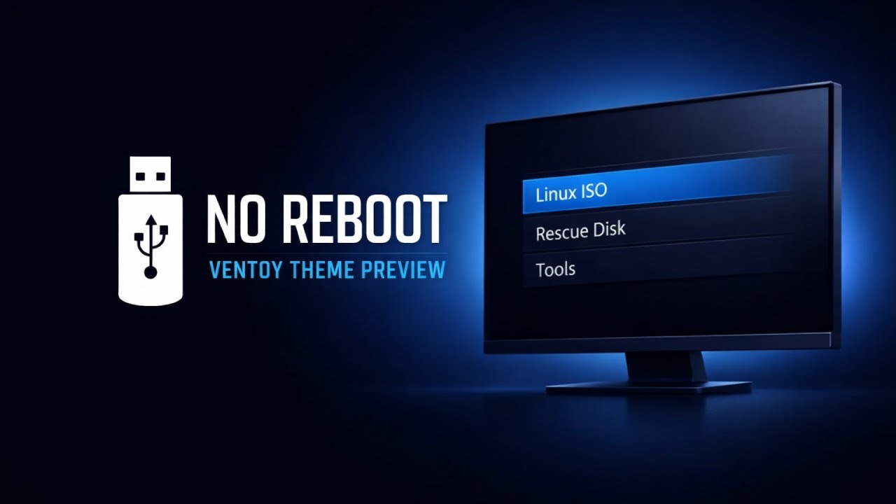 Ventoy Theme Previewer: The FASTEST Workflow &mdash; No Restart Needed ✅