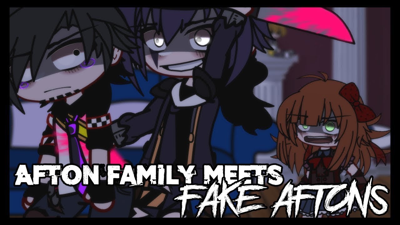 Afton Family Meets FAKE AFTONS | Gacha Afton Family | Gacha FNaF | Gacha Club | GCMM