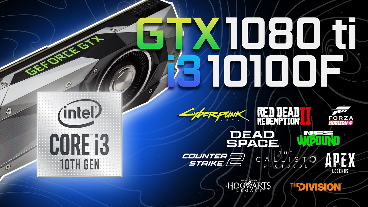 i3 10100F + GTX 1080 Ti in 2023 - Test in 10 Games
