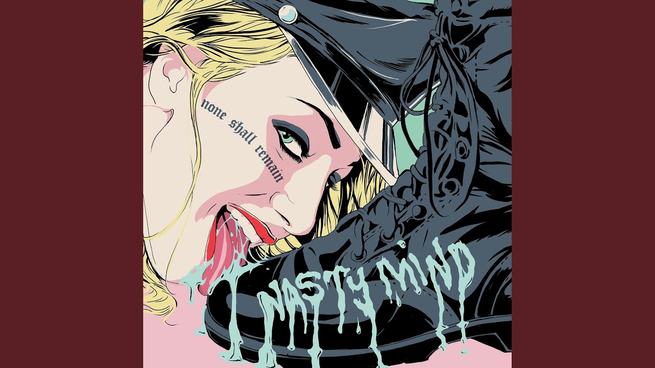 Nasty Mind