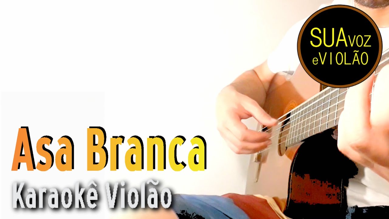 Luiz Gonzaga - Asa Branca -  Karaokê Violão