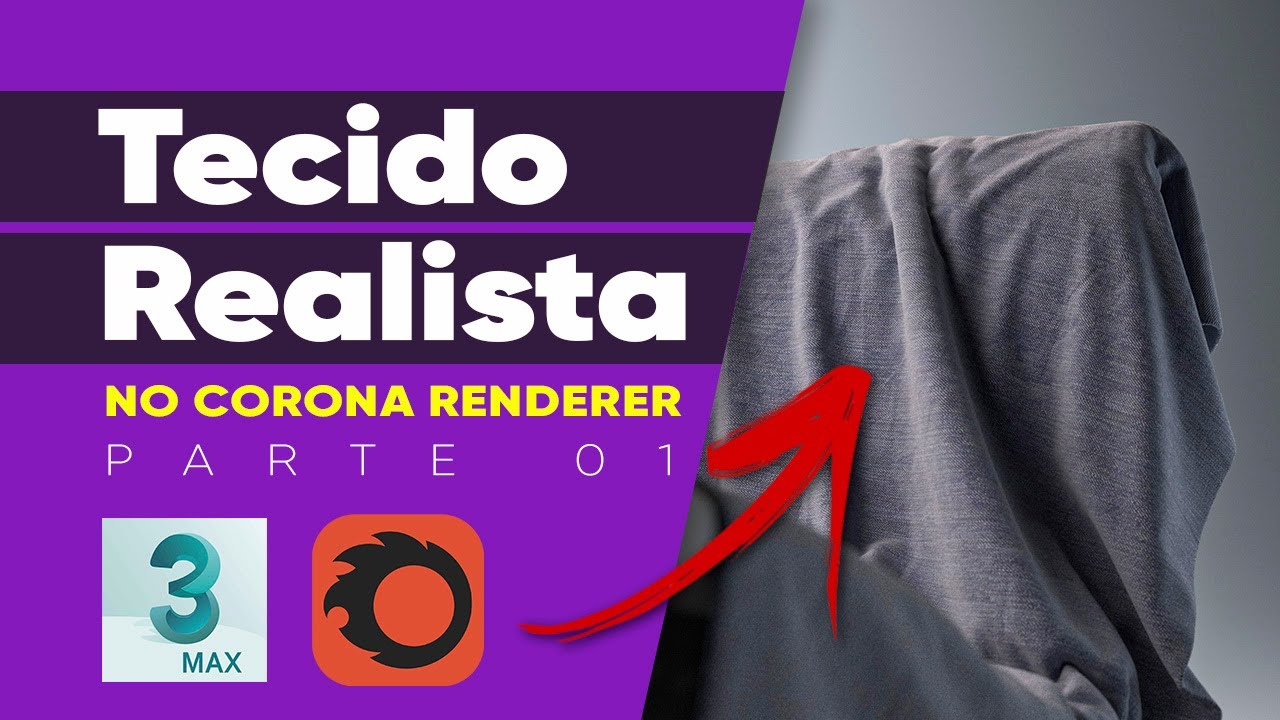 Corona Renderer e 3ds max - Material de tecido realista - parte01